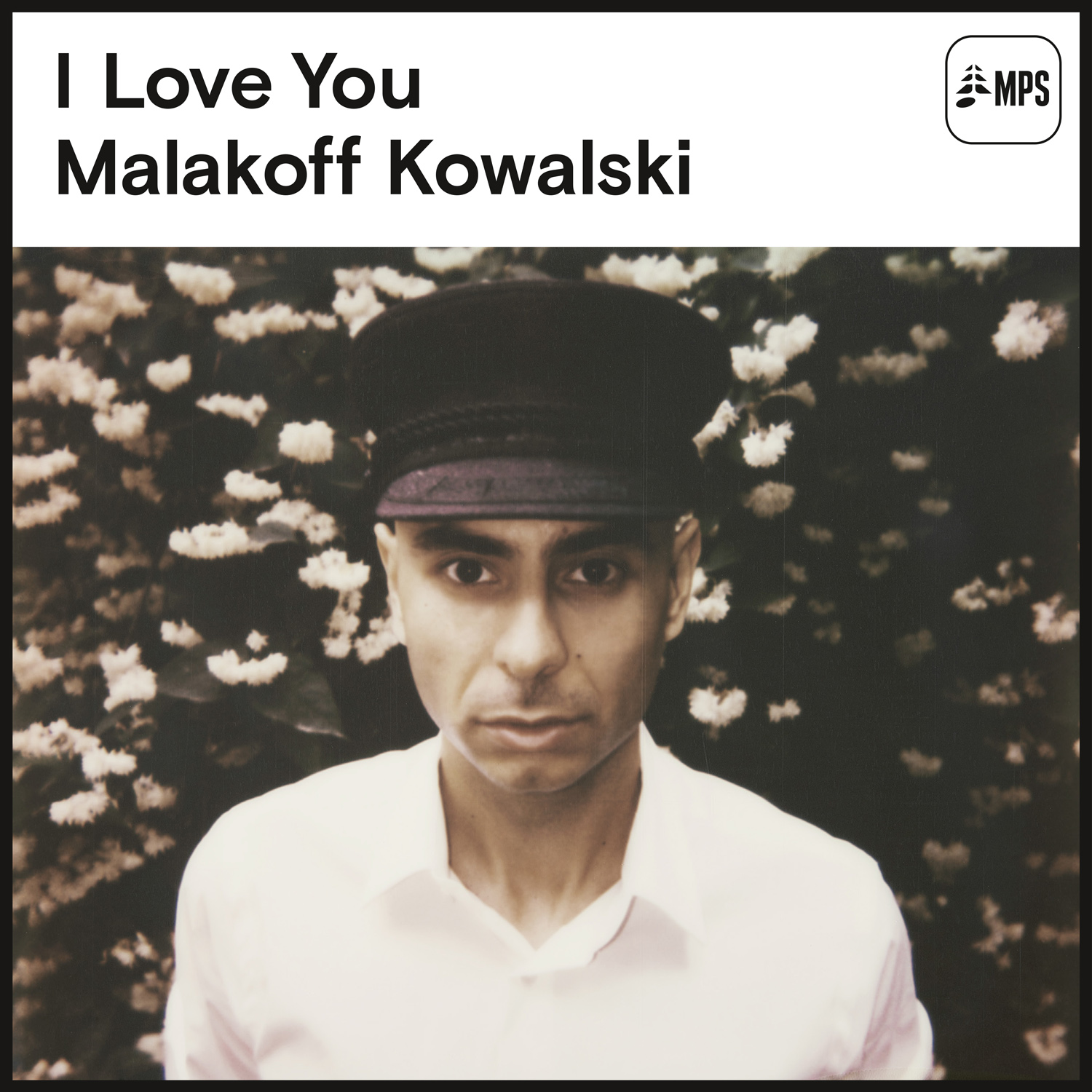 Malakoff Kowalski - I love you